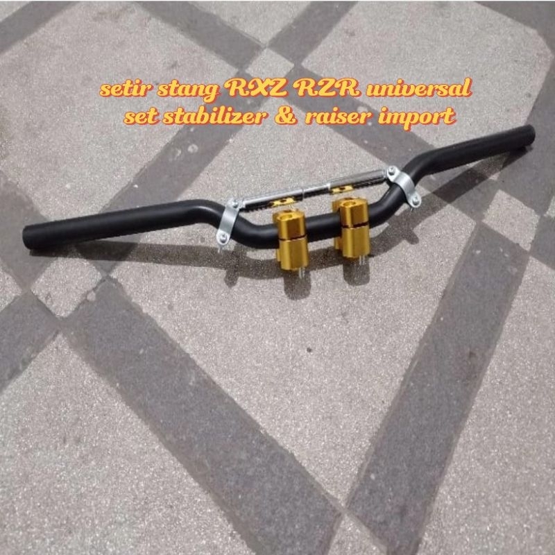 Setir Stang RXZ RZR Universal Set stabilizer & Raiser import bisa untuk semua motor