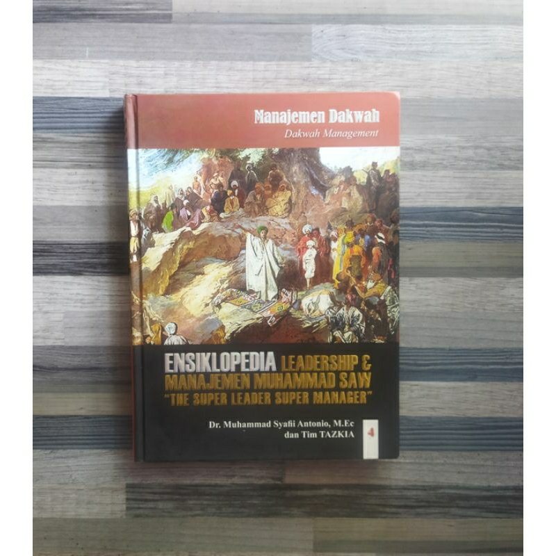 ENSIKLOPEDIA LEADERSHIP & MANAJEMEN MUHAMMAD SAW 4