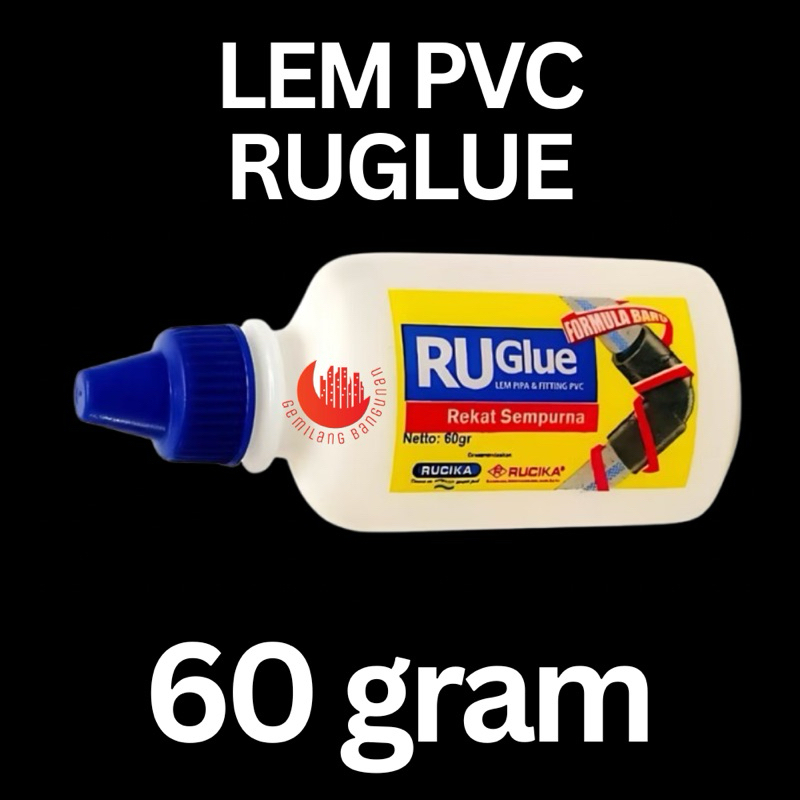 LEM PVC RUGLUE 60 GRAM / LEM PVC RUGLUE TUBE / LEM PVC TUBE / LEM PIPA 60g / RUCIKA