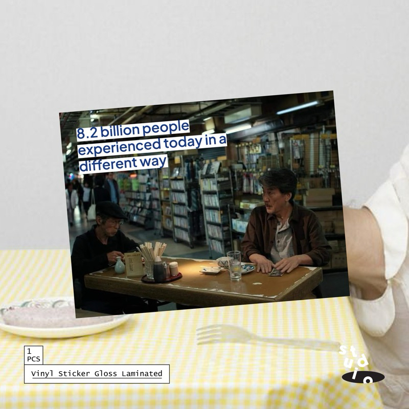 

Sticker 8.2 Billion people experienced today in a different way