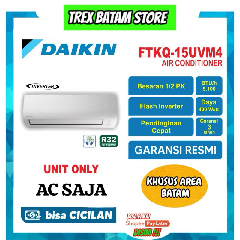 AC DAIKIN 0.5 PK 1/2 PK INVERTER FTKQ 15UVM4 GARANSI RESMI [ HANYA AC ] [ BATAM ]
