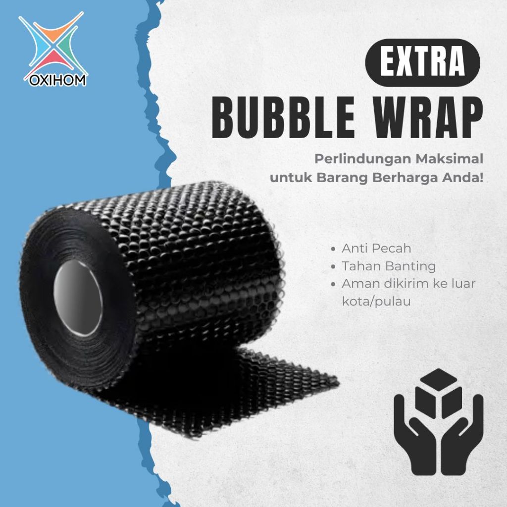 

Oxihom ADD ON Extra Bubble Wrap S/M/L Tambahan Packing Aman Saat Pengiriman