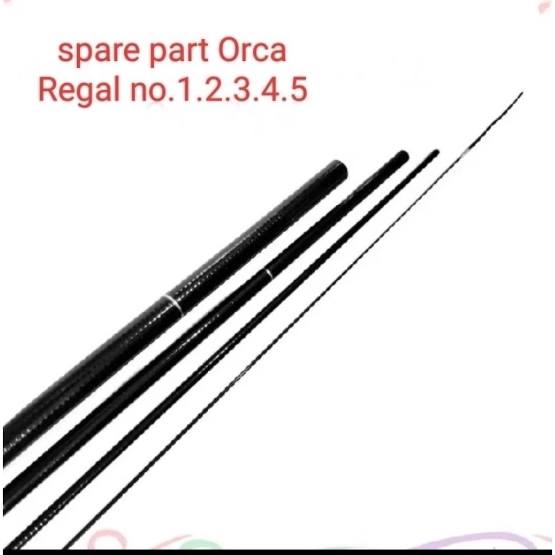 Ruas Orca Prime Ruas 3 4 | Ruas Orca Regal 2 5 SPARE PAR0T Sparepart Joran Tegek Oregon Rawit Ruas 1