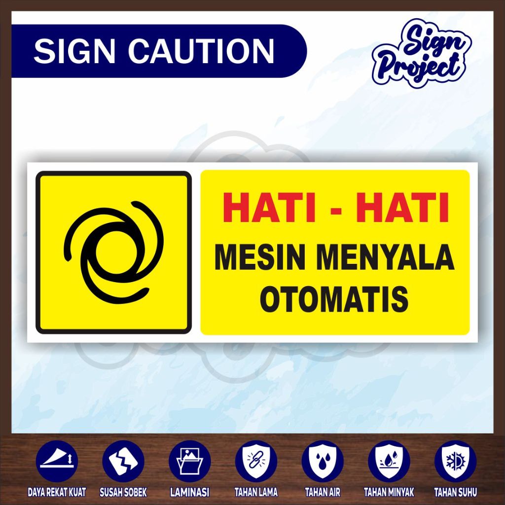 

STICKER SAFETY SIGN RAMBU K3 & TATA GRAHA HATI - HATI MESIN MENYALA OTOMATIS/Stiker Caution Kuning untuk Mesin