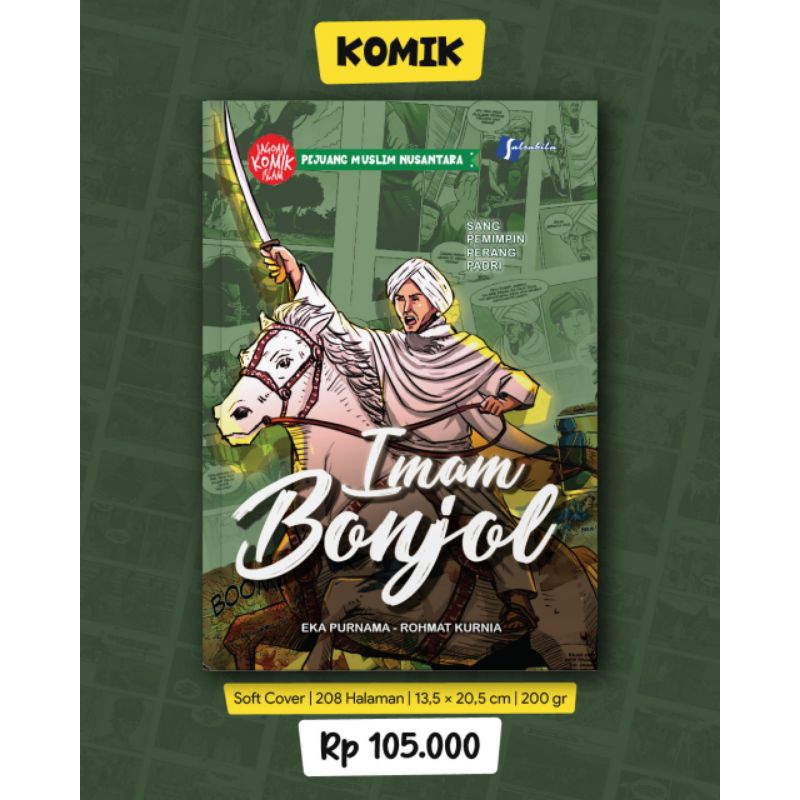 IMAM BONJOL: Sang Pemimpin Perang Padri