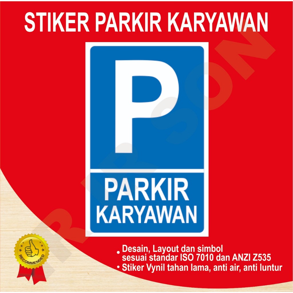 

STIKER PARKIR KARYAWAN SAFETY SIGN K3 ISO ANSI