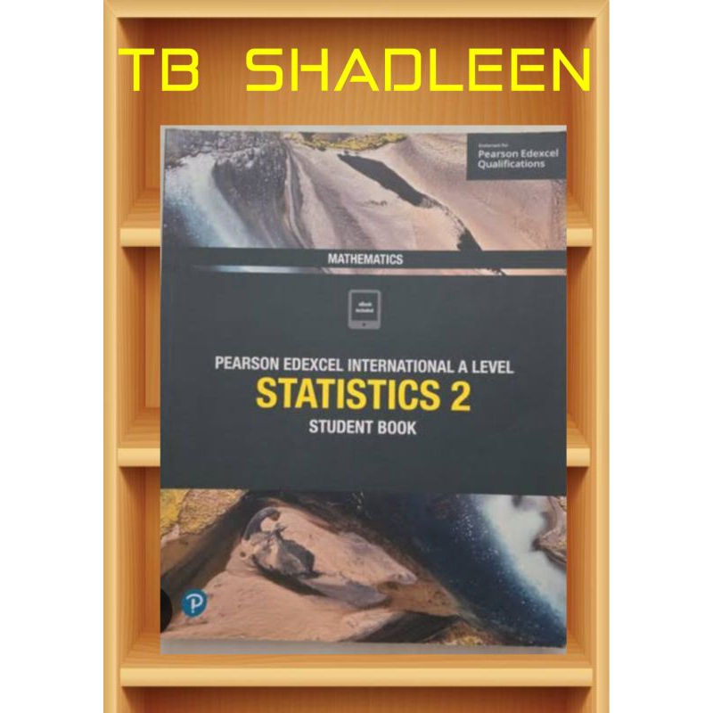 PEARSON EDEXCEL INTERNATIONAL A LEVEL STATISTICS 2 STUDENT BOOK