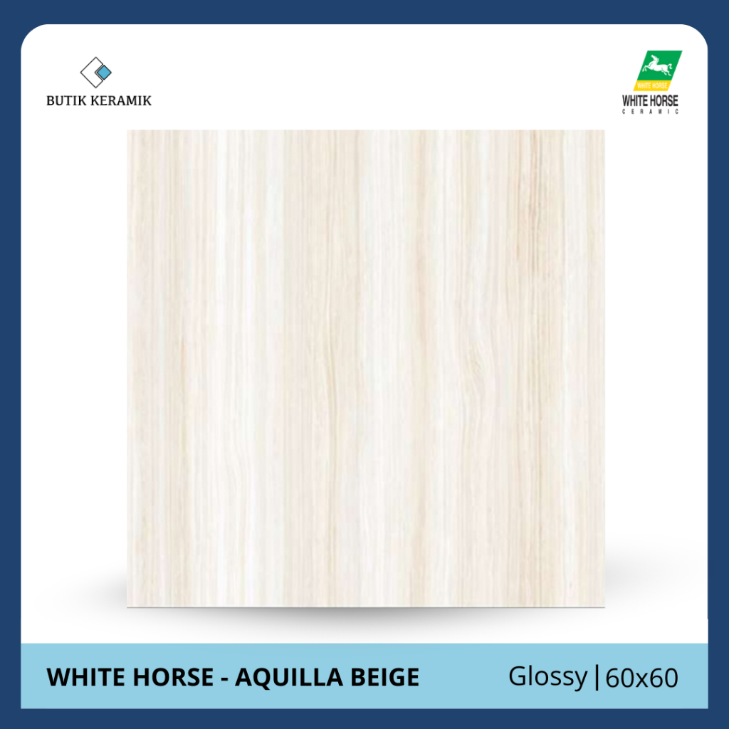 Granit 60x60 Glossy | White Horse | Aquilla Beige | Glossy | Grade A / KW 1 | Keramik Lantai I Grani