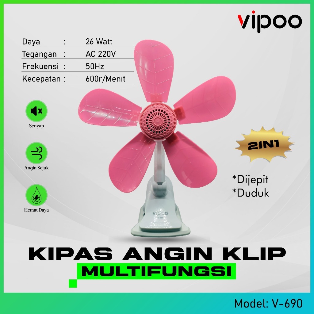 Kipas Angin Jepit VIPOO  2in1 / Baling2 5  bisa meja dan dinding  26 Watt  mini fan Type V-690 ORIGI