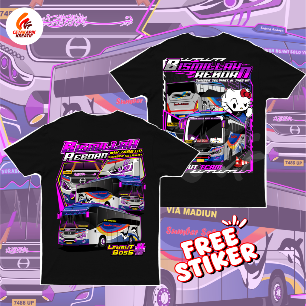 (free sticker + ganci)KAOS BUS SUGENG RAHAYU BISMILLAH REBORN KAOS BUS MANIA KAOS ANAK KAOS DEWASA C