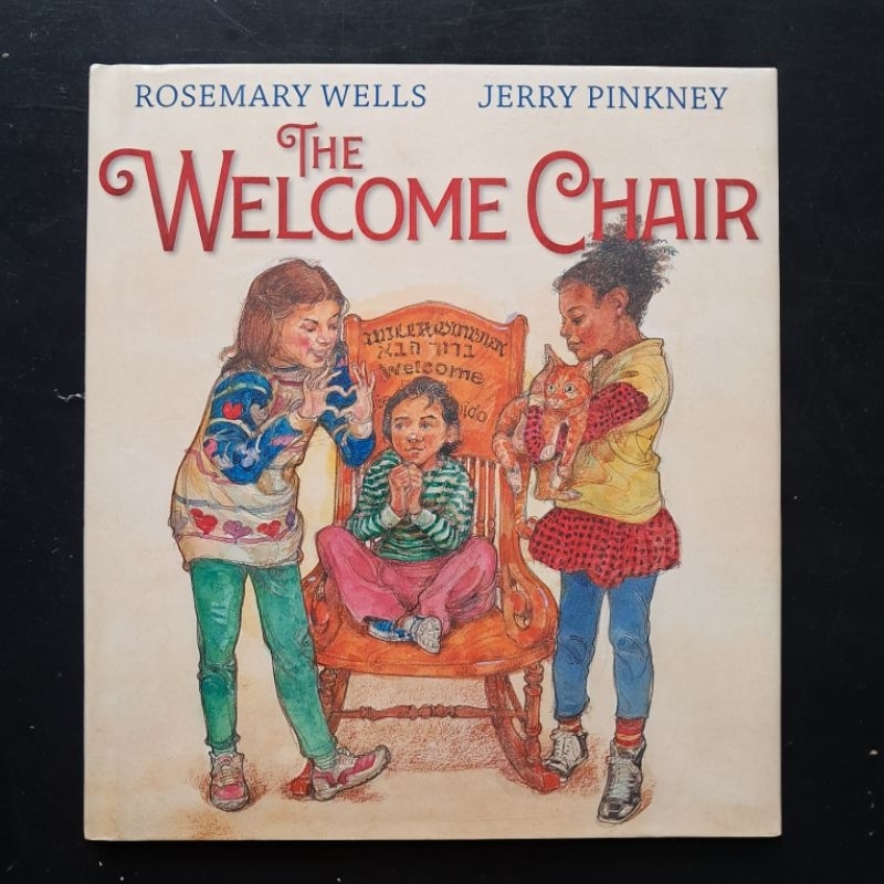 The Welcome Chair - Rosemary Wells & Jerry Pinkney [Picture Story Book]