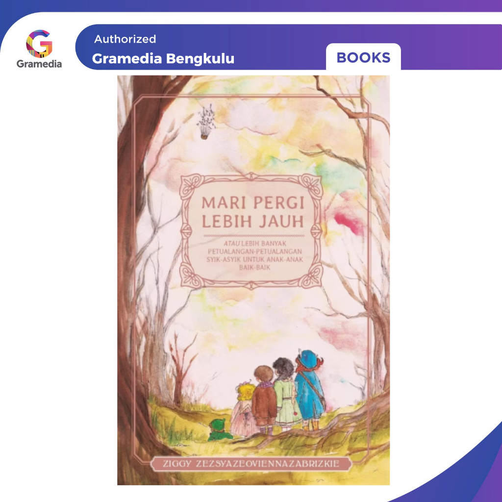 Gramedia Bengkulu - Mari Pergi Lebih Jauh