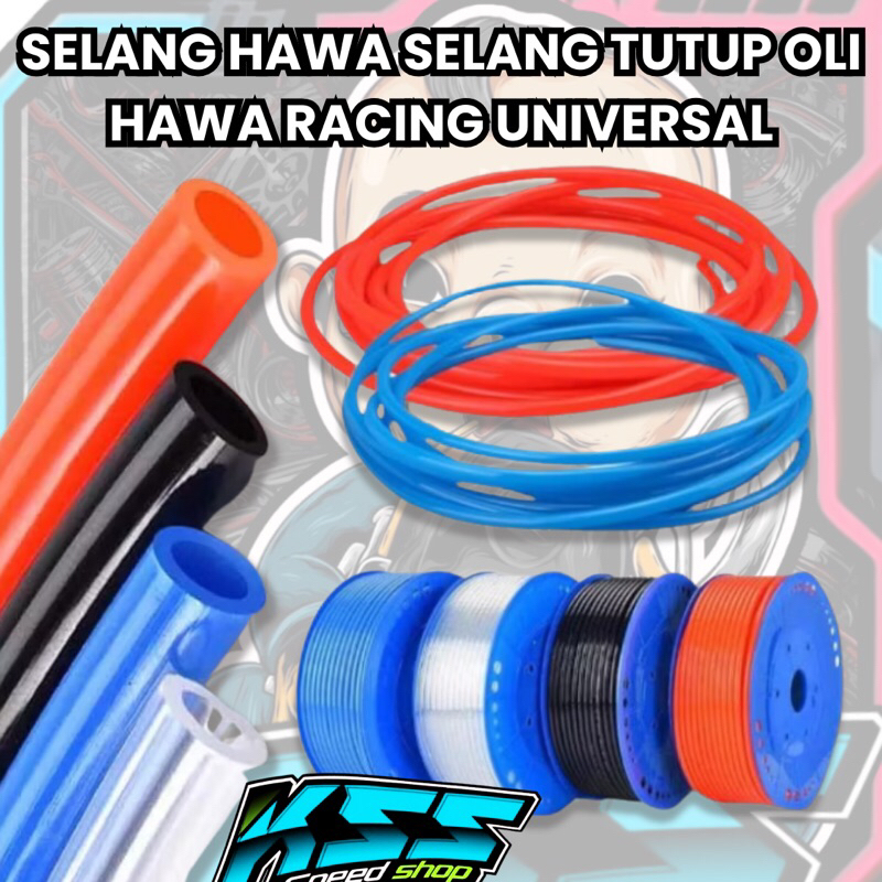 SELANG HAWA SELANG TUTUP OLI HAWA RACING UNIVERSAL UKURAN 12x7 PANJANG 1 METER MOTOR