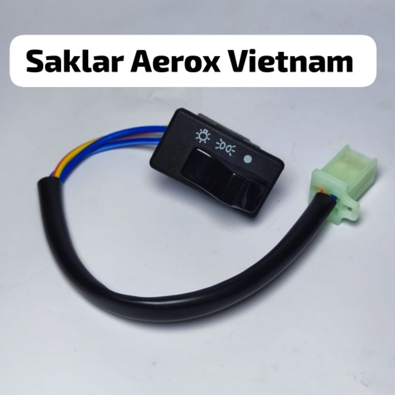 Saklar ON OFF Lampu Yamaha Aerox Vietnam