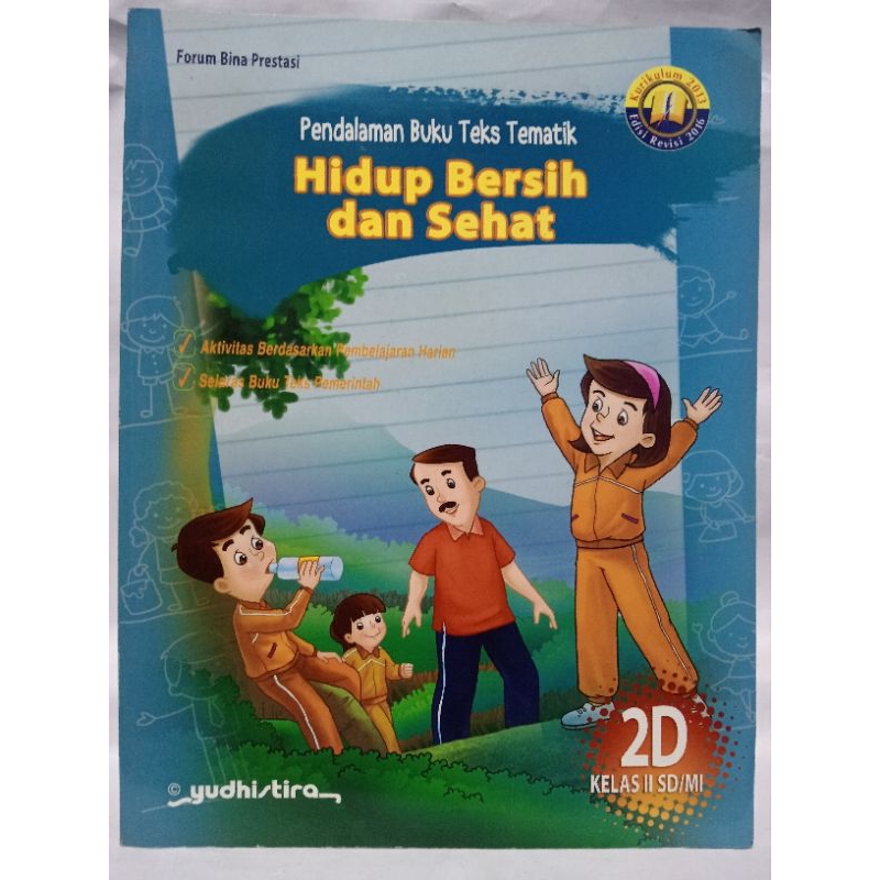 Pendalaman Buku Teks Tematik SD 2D Hidup Bersih dan Sehat Kurikulum 2013 Yudhistira