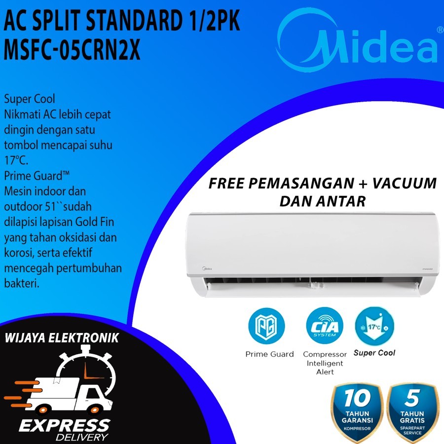 AC Midea MSFC-05CRN2 + PASANG DAN ANTAR / AC Split MIDEA 1/2PK Super Cool MSFC05CRN2X