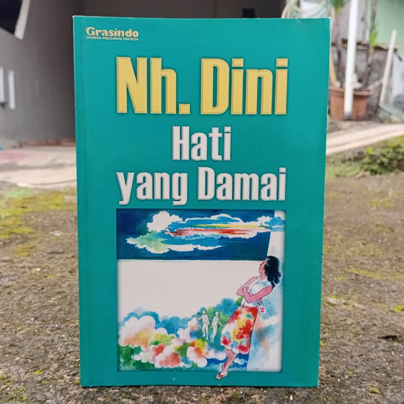 Hati yang Damai by Nh. Dini (1998) Cet. ke-1 Original Grasindo Softcover