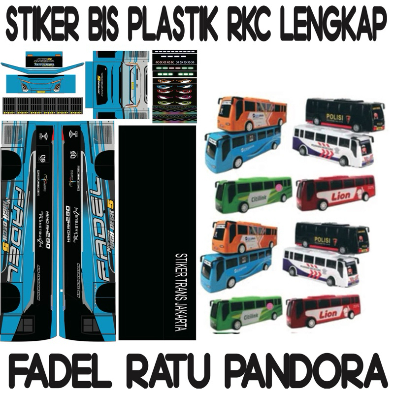 

Stiker lengkap untuk miniatur bis plastik RKC FADEL RATU PANDORA