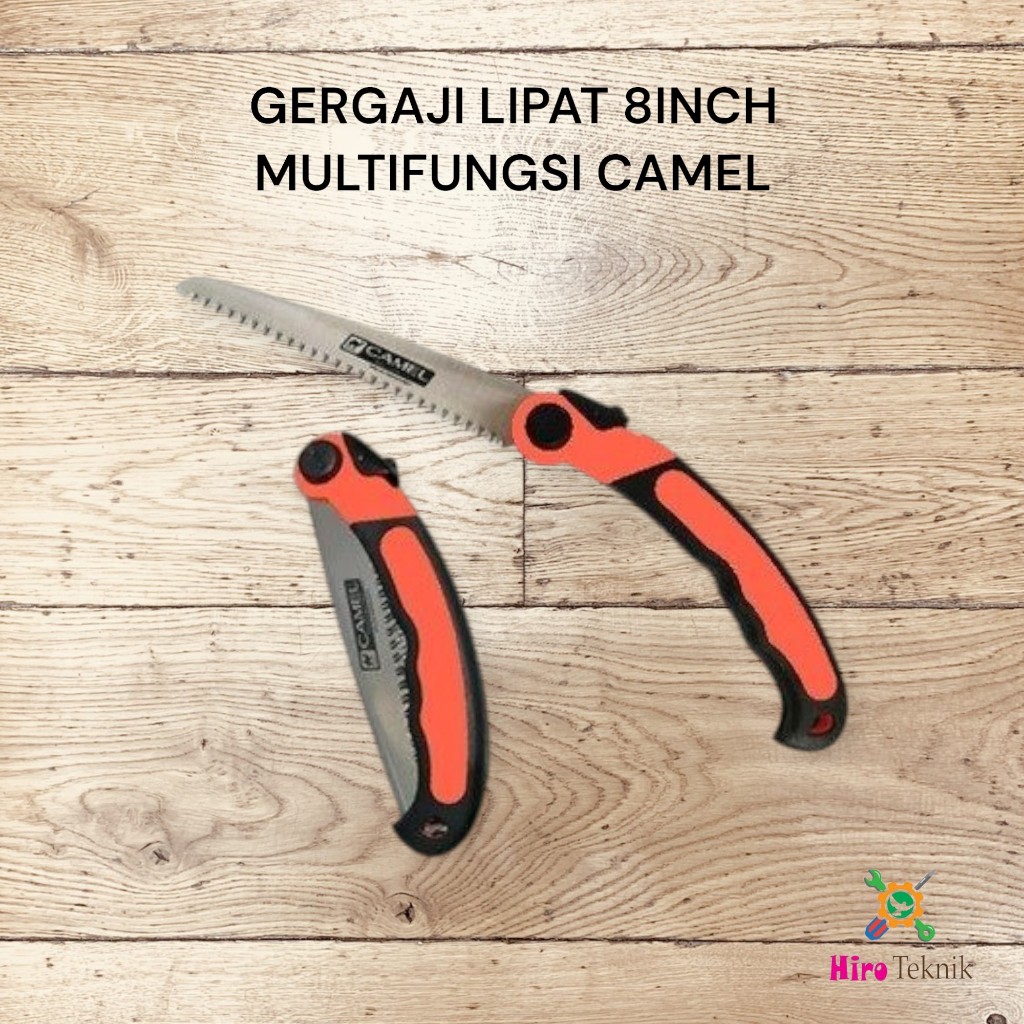 GERGAJI KAYU DAHAN CAMEL/CAMEL GERGAJI LIPAT/ GERGAJI LIPAT 8INCH / FOLDING SAW/