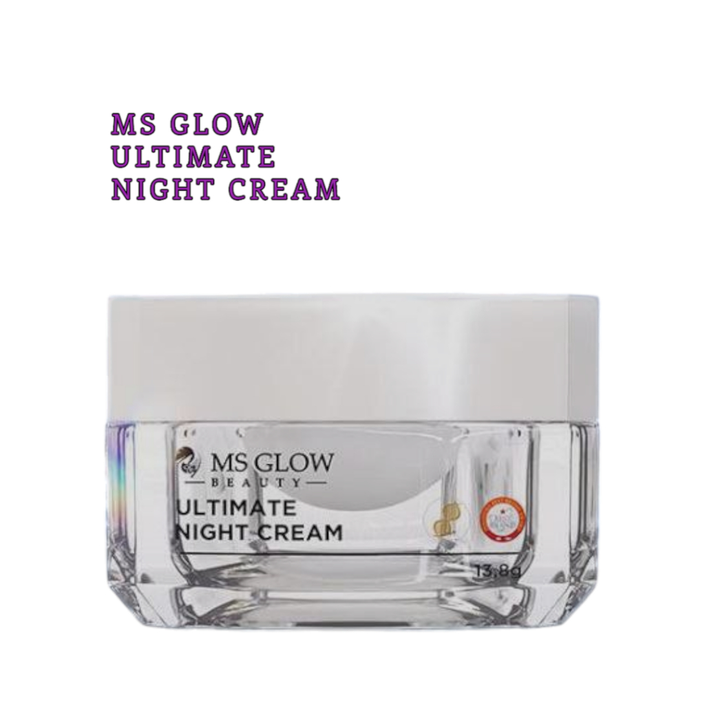 MS Glow Ultimate Night Cream Original Krim Cream Malam MS Glow Flek Hitam Anti Aging MSGlow