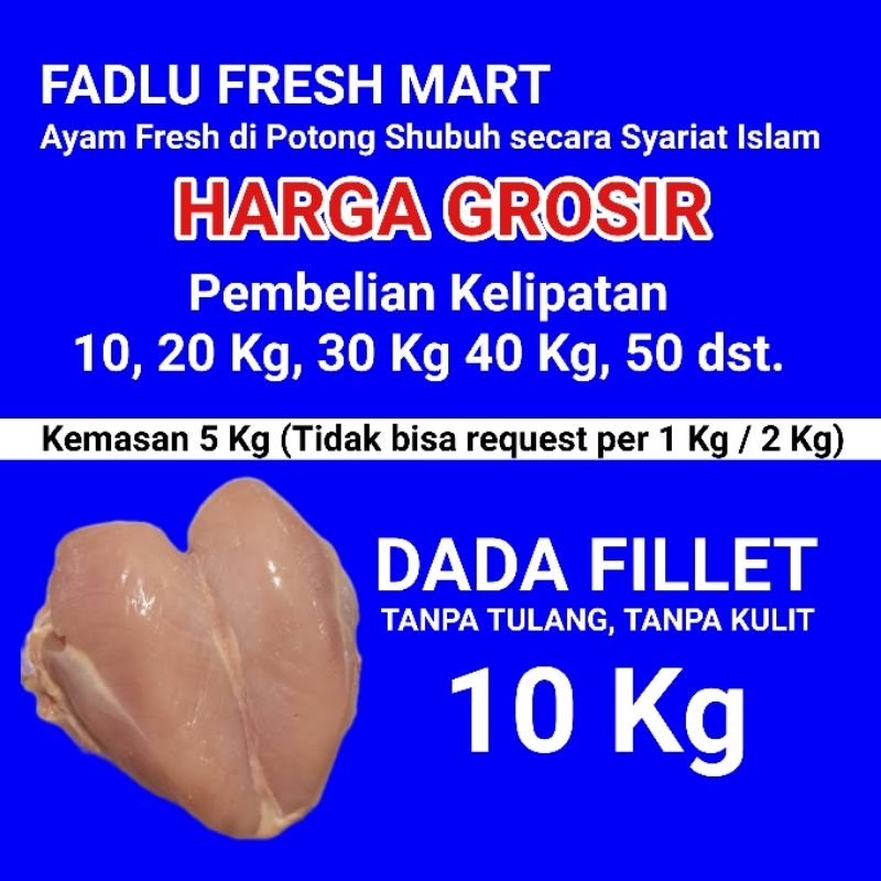

Dada Fillet Harga Grosir, 10 Kg, Pembelian kelipatan 10, 20, 30 dst