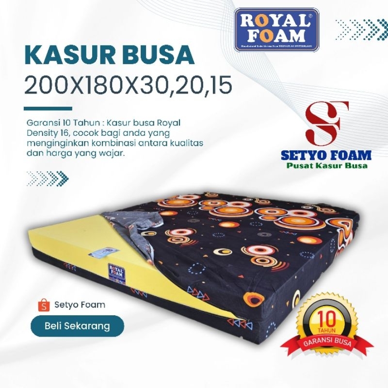 ROYAL FOAM ukuran 200x180 No1 Tebal Kasur 30 ,20 ,15 cm Density 16 Garansi Busa 10 tahun Original