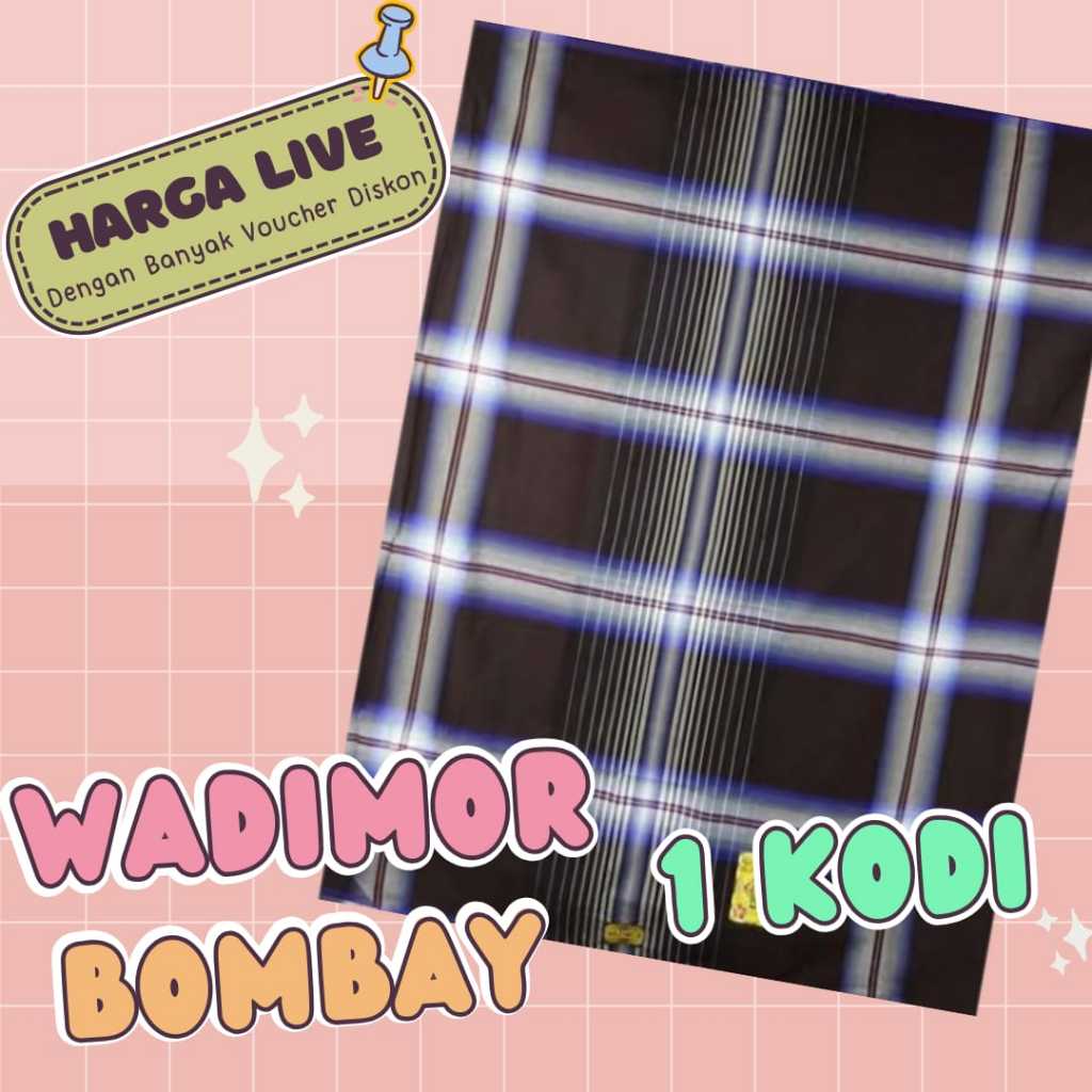|HARGA LIVE| Sarung Wadimor BOMBAY 1 KODI / Sarung Dewasa / Sarung Grosir Ecer
