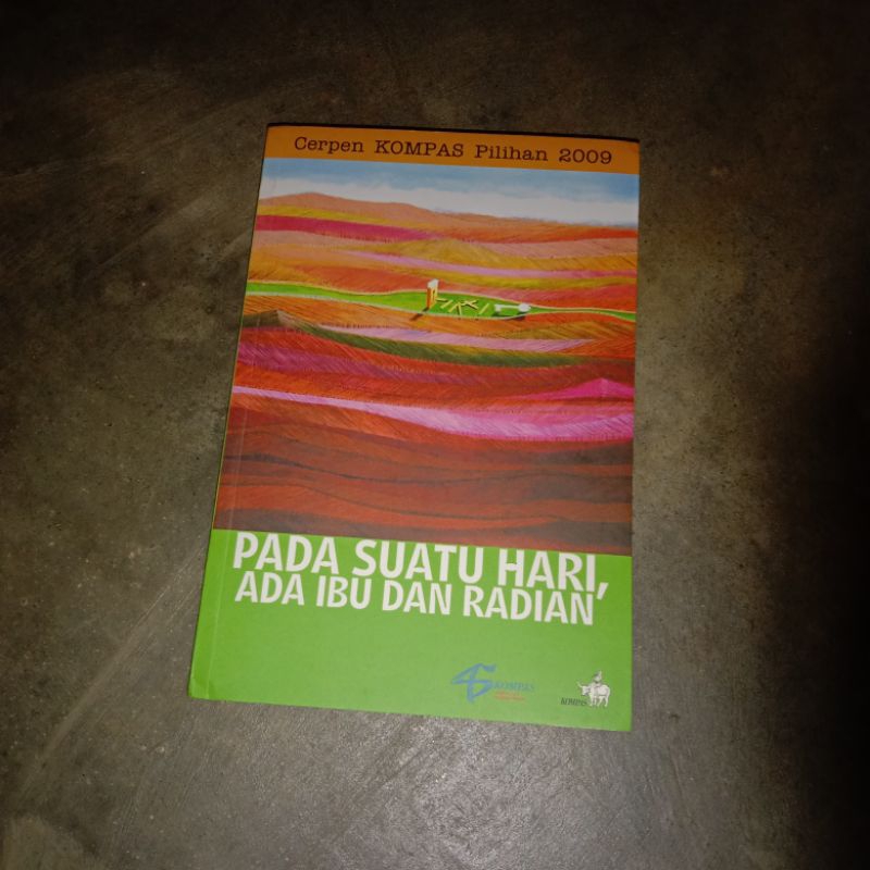 pada suatu hari ada ibu dan radian (kumpulan cerpen kompas 2009)