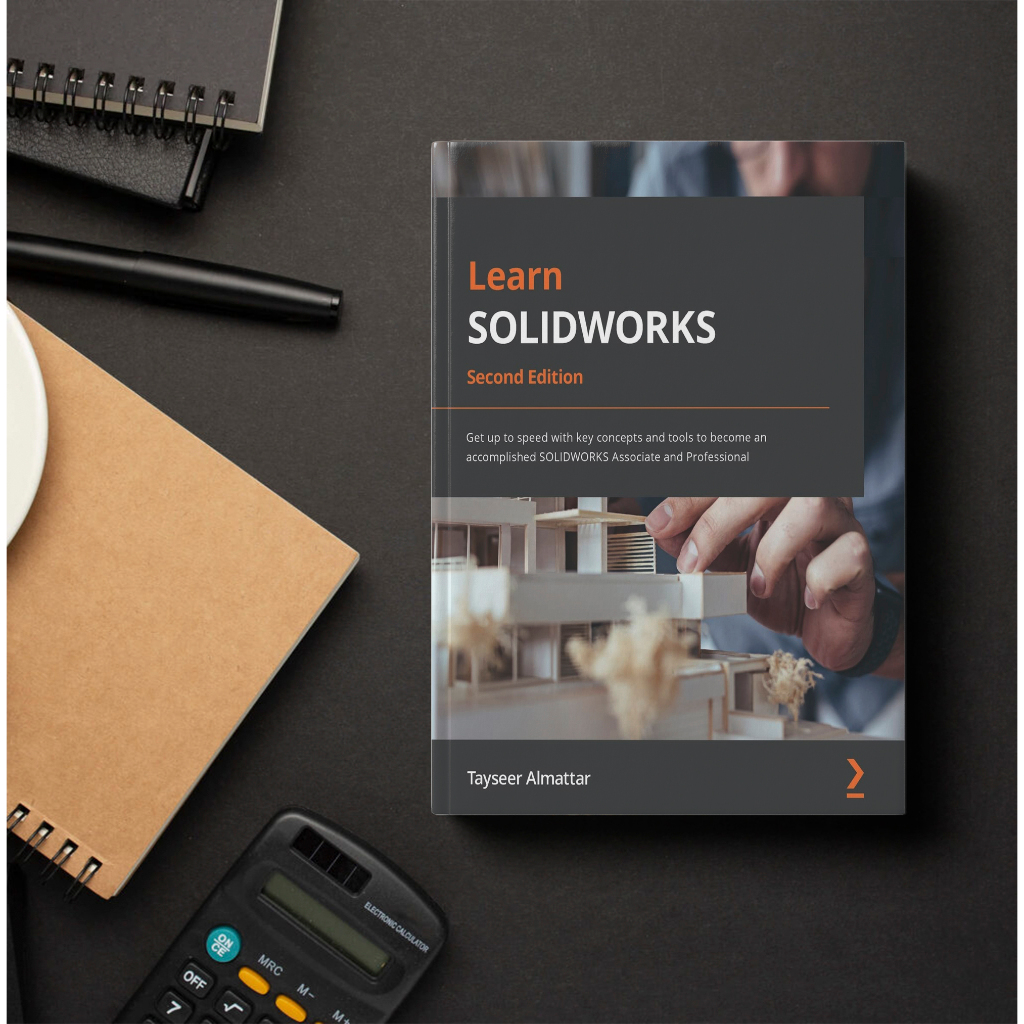 Learn SOLIDWORKS 2022 - Tayseer Almattar