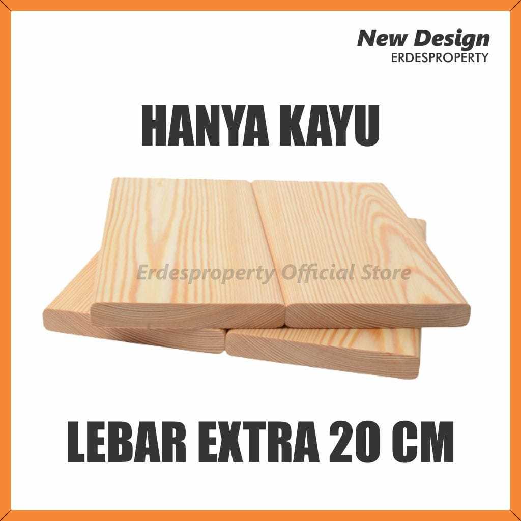 Papan kayu asli solid extra lebar 20cm untuk ambalan bumbu  dapur / Papan kayu serut dan plistur