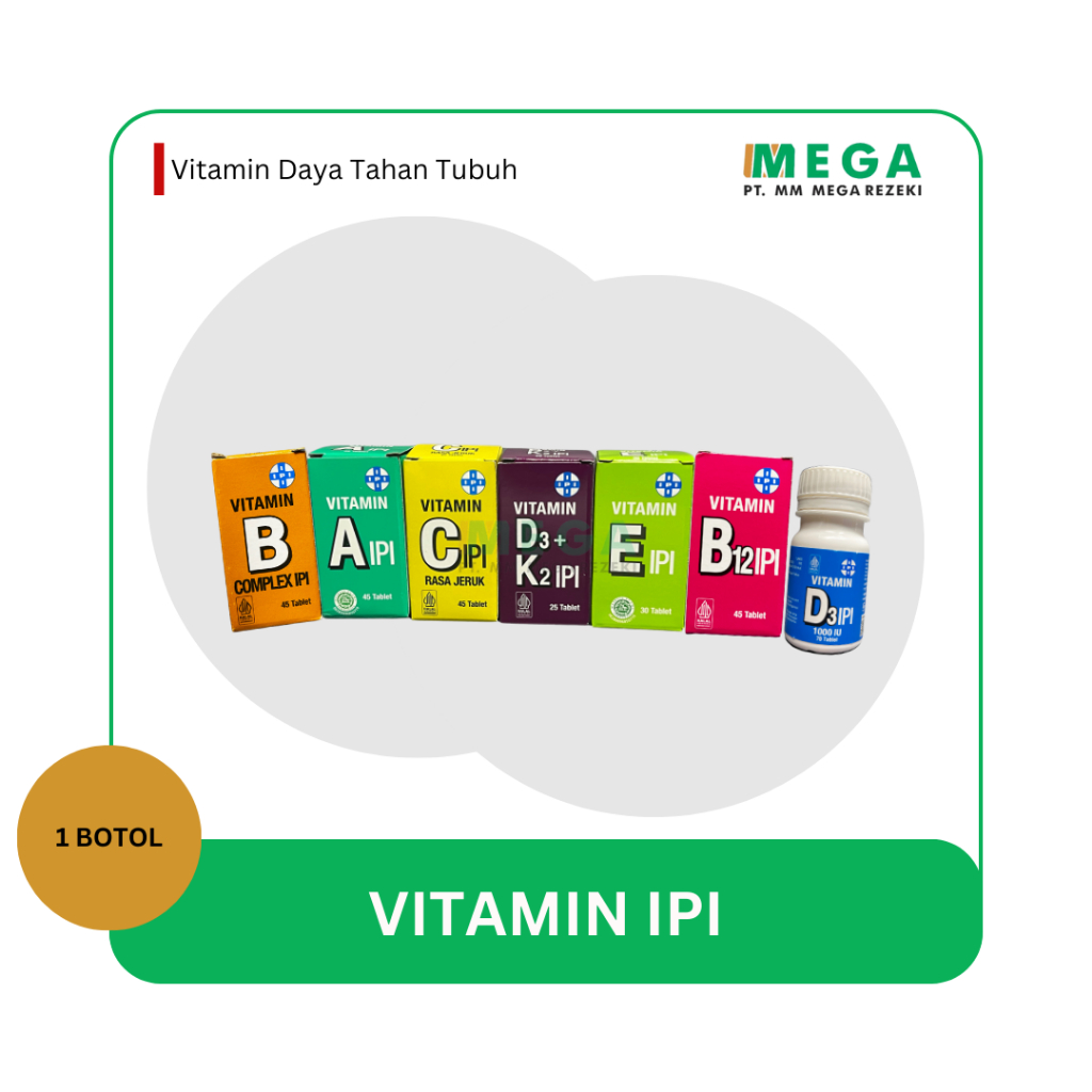 IPI Suplemen Multivitamin - Vit A IPI/ Vit C IPI/ Vit D3+K2 IPI/ Vit E IPI/ Vit D3 IPI/ Vit B Comple