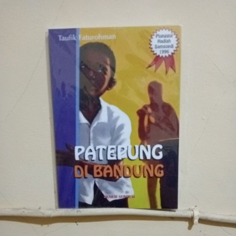BUKU NOVEL SUNDA PATEPUNG DI BANDUNG - TAUFIK FATUROHMAN - GEGER SUNTEN