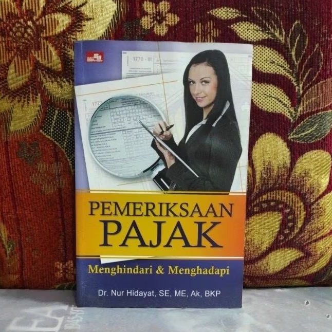 Buku Original PEMERIKSAAN PAJAK Dr Nur Hidayat, SE, ME, Ak, BPK