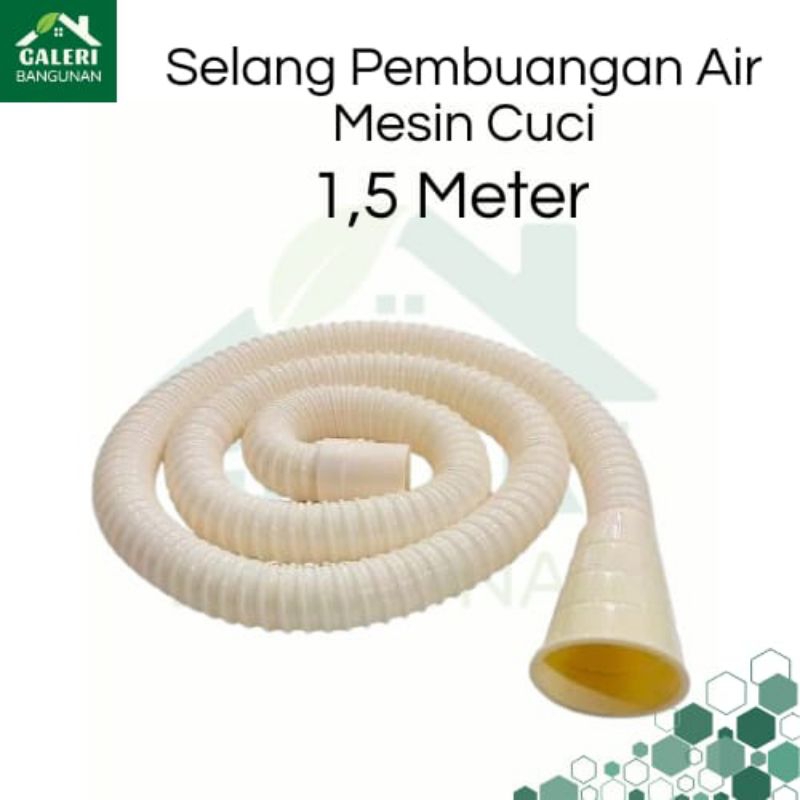 Selang Pembuangan Air Mesin Cuci / Selang Sambung Mesin Cuci 1,5 Meter