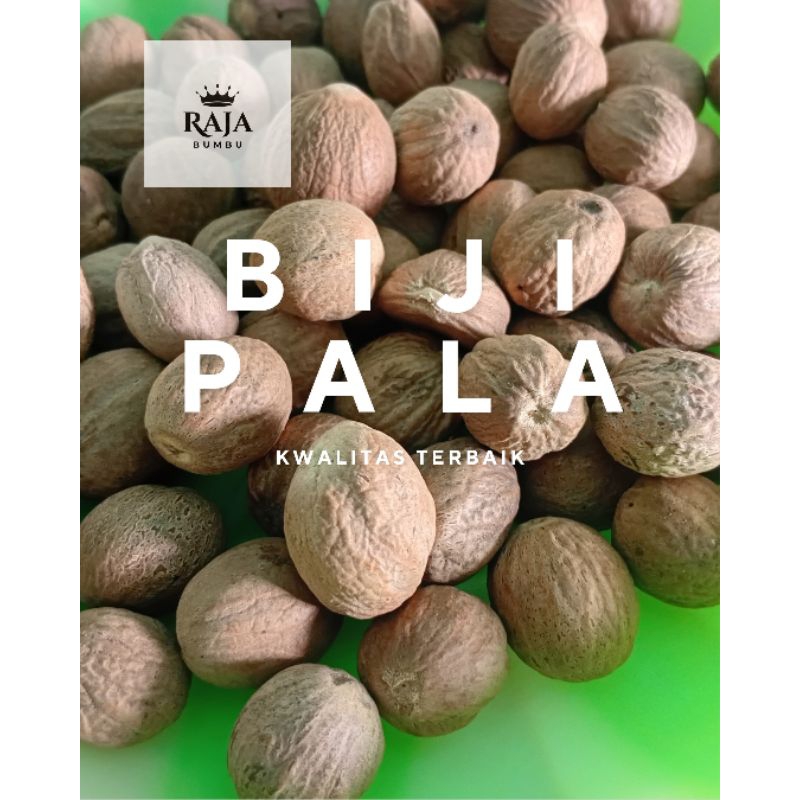 

BIJI PALA/ PALA KUPAS KWALITAS TERBAIK