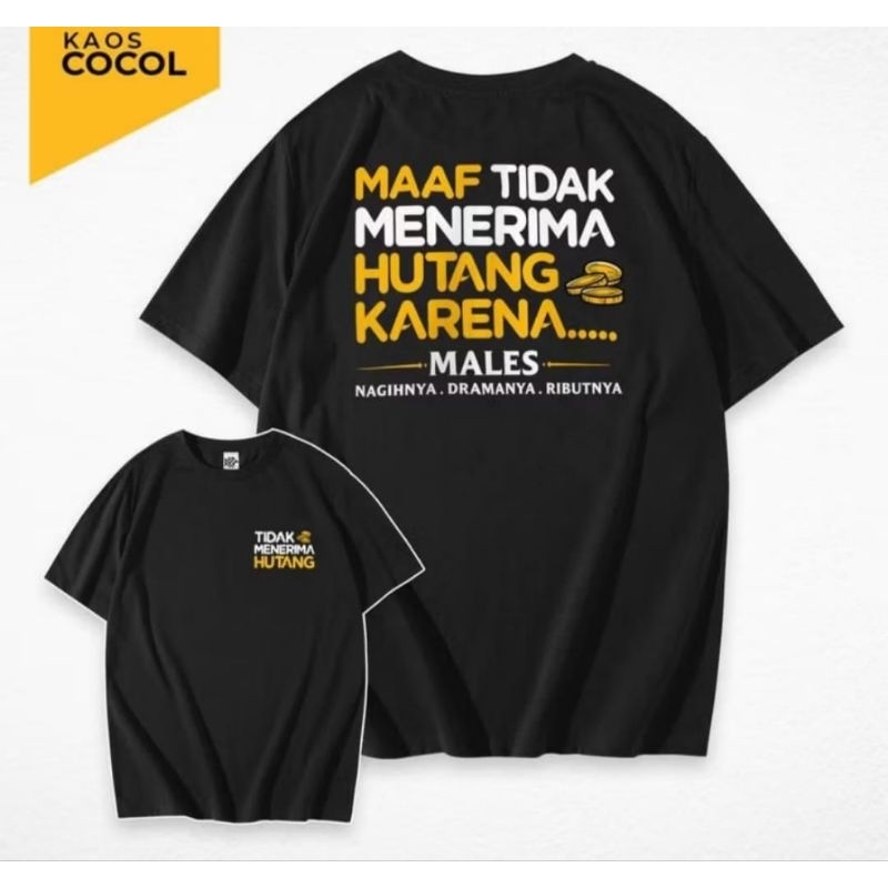 Kaos Kata Kata Maaf Tidak Menerima Hutang - Kaos Distro Kekinian