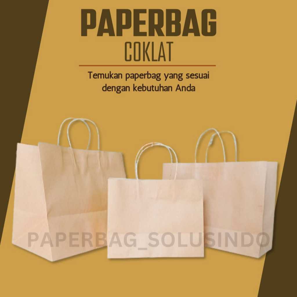 

Paperbag/ Tas Kertas/ Kantong Kertas Coklat Size 25X12X20 CM/ 32X12X25 CM, 32X21X29 CM (PXLXT)