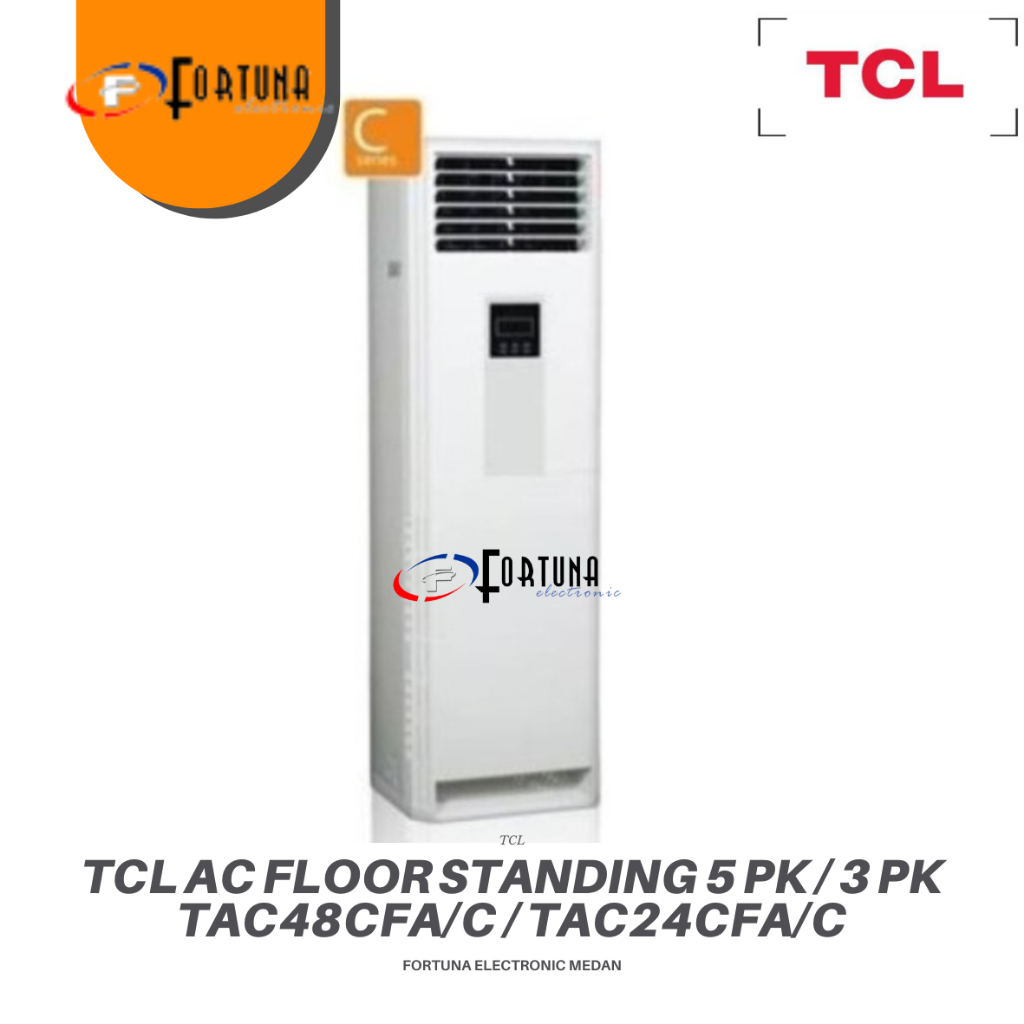 TCL TAC 48 CFA C / TAC 24 CFA C AC FLOOR STANDING 5 PK / 3 PK TAC-48CFA/C / TAC-24CFA/C / TAC48CFA /