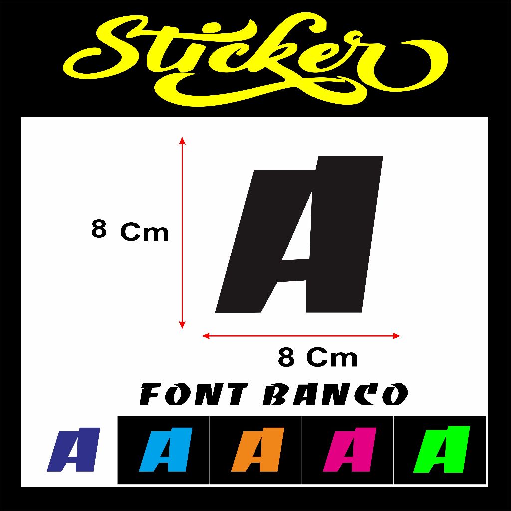

STIKER CUTTING HURUF / ABJAD JUAL SATUAN NAMA FONT BANCO UKURAN 8 CM
