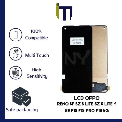 LCD OPPO RENO5 F / 5Z / 5 LITE /6Z/6 LITE/ 4 SE/ F19/F19 PRO / F19 5G / X7 / V1. PREMIUM QUALITY