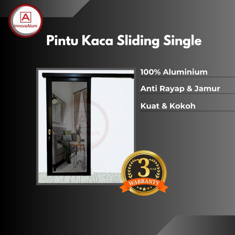 Pintu Sliding Kaca Aluminium 1 Daun L 90 x T 210 Bahan Pintu 5 CM