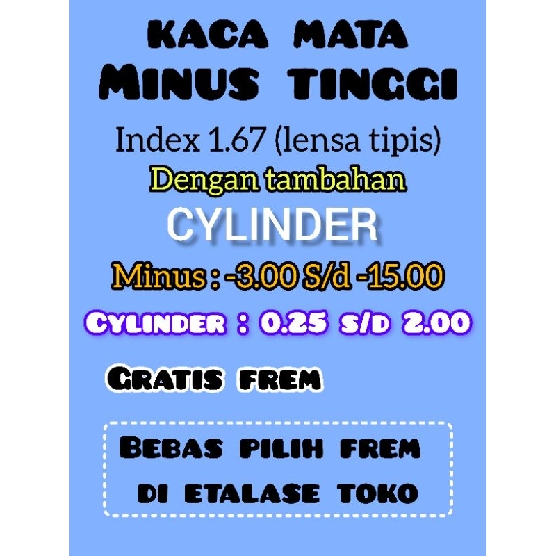 kaca mata minus tinggi lensa tipis index 1.67 dan tambahan cylinder gratis frem kaca mata bebas pili