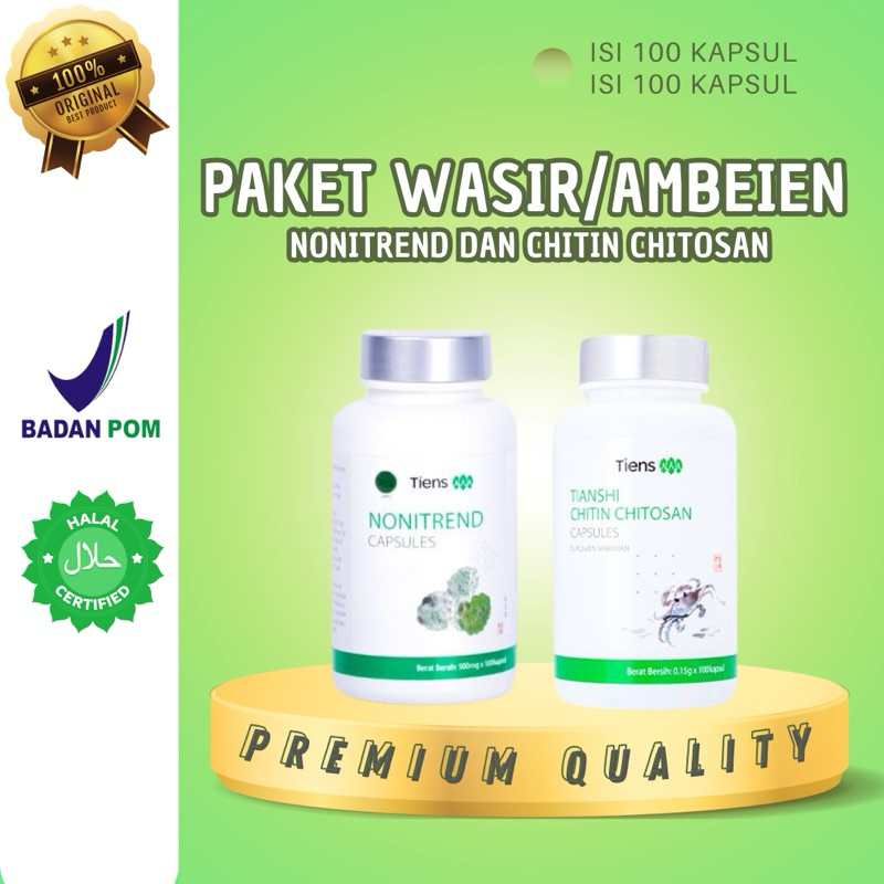 Paket Ambeien - Tiens Chitin Chitosan dan Tiens Nonitrend Untuk Wasir/Ambeien