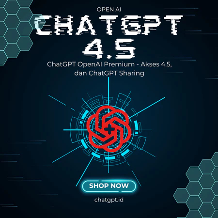 ChatGPT OpenAI Premium - Akses 4.5, dan ChatGPT Sharing #ChatGPTPlusAsli