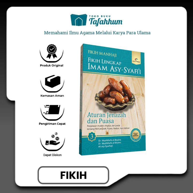 [JILID 3: JENAZAH & PUASA] TERJEMAH KITAB FIKIH MANHAJI: Fikih Lengkap Imam asy-Syafi'i