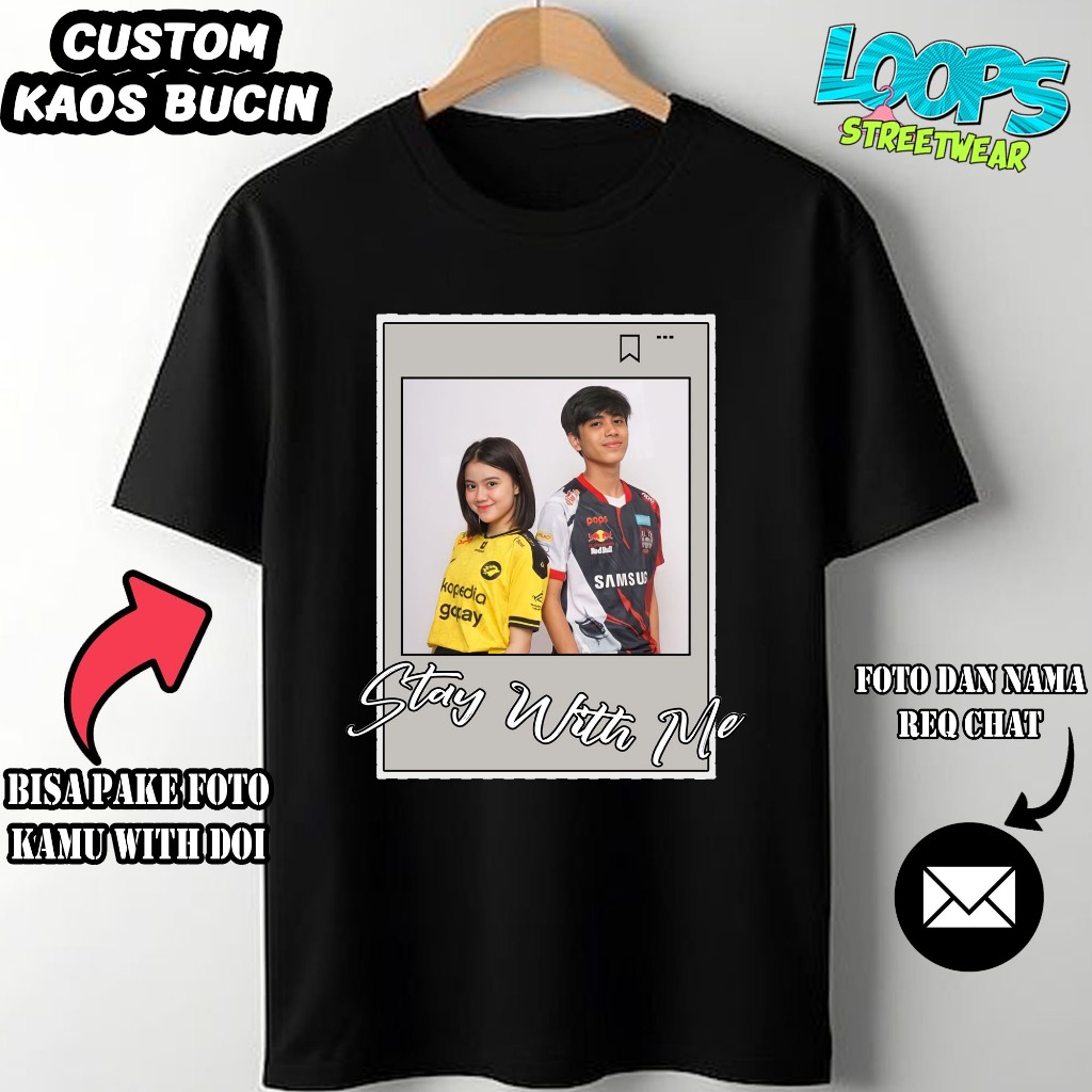 Loopsmerch - KAOS CUSTOME FOTO - Baju Distro - Kaos viral - Kaos Bucin - catton combed 30s - UNISEX