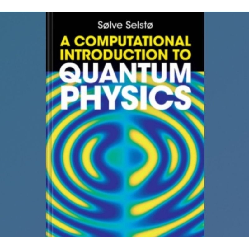 Buku A Computational Introduction to Quantum Physics