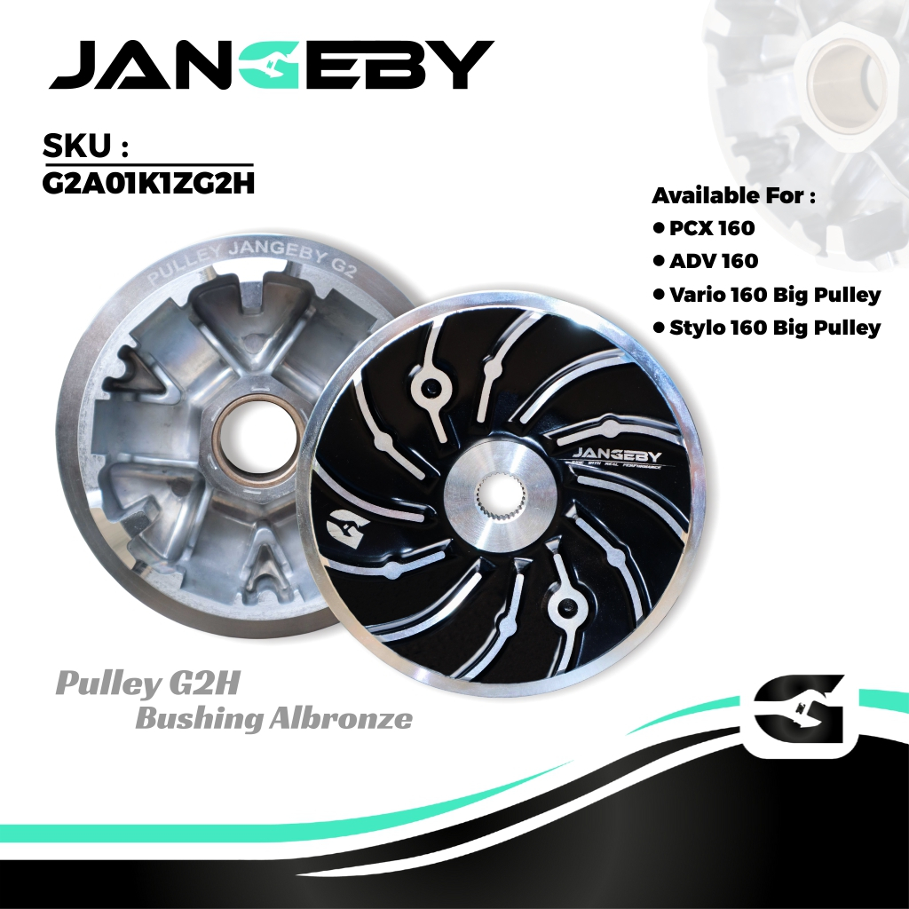 Pulley Custom Jangeby G2 Vario 160 Stylo 160 PCX 160