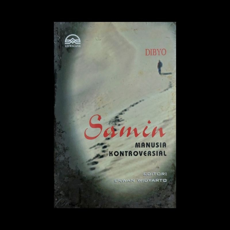 Samin: Manusia Kontoversial - Erwan Widyarto (Ed.)