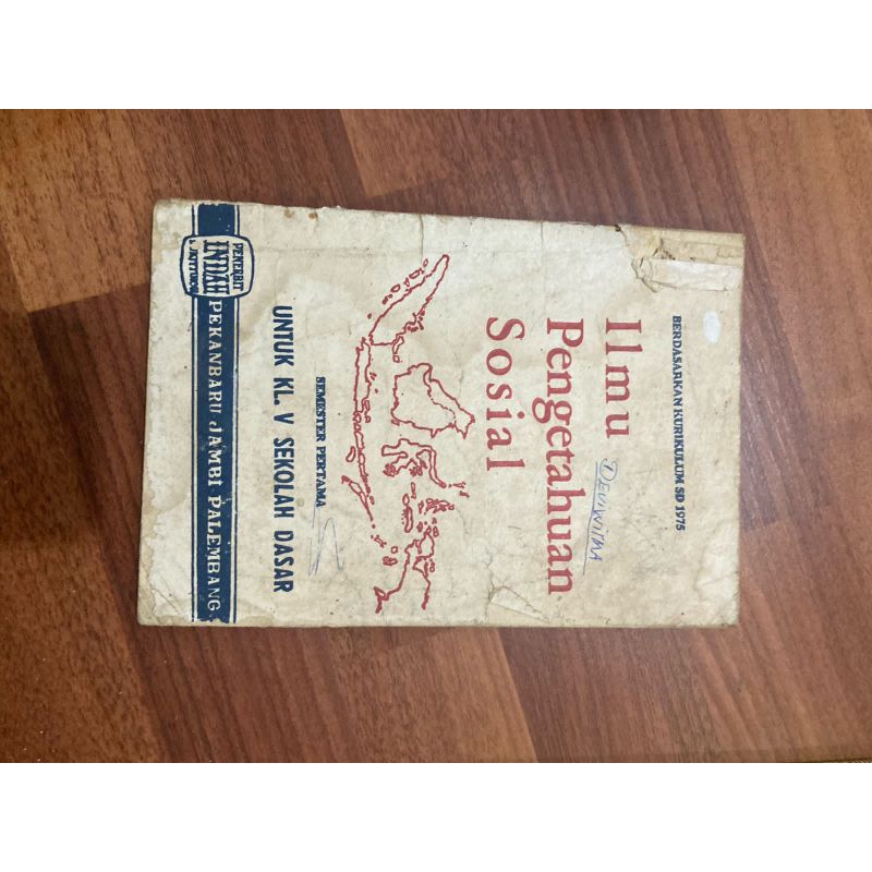 Buku UNTUK KL. V SEKOLAH DASAR - Ilmu Dewwiths Pengetahuan Sosial BERDASARKAN KURIKULUM SD 1975